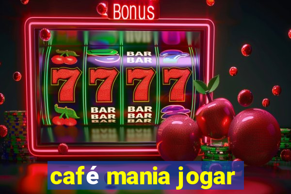 café mania jogar