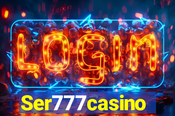 Ser777casino