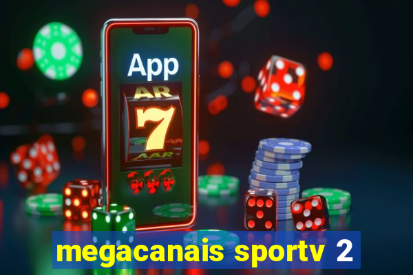 megacanais sportv 2