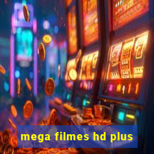 mega filmes hd plus