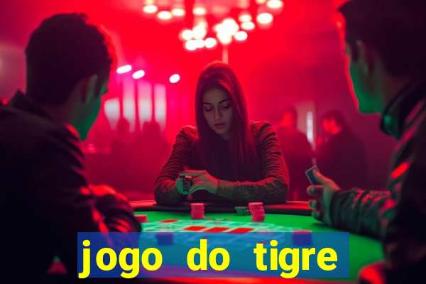 jogo do tigre gratis teste