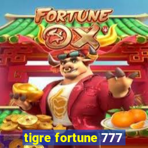 tigre fortune 777