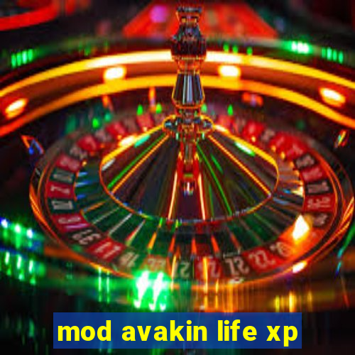 mod avakin life xp