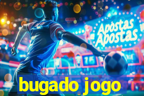 bugado jogo