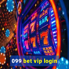 099 bet vip login