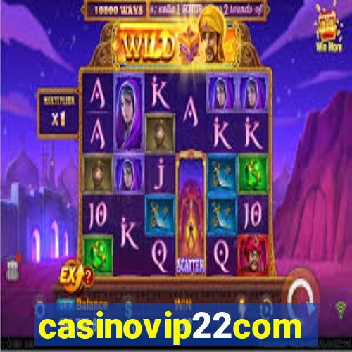 casinovip22com