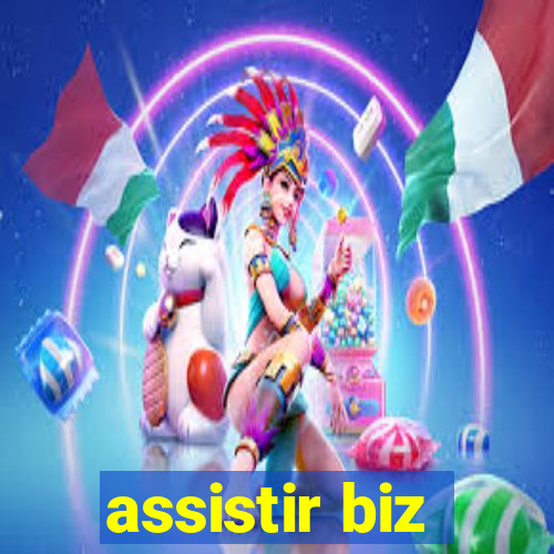 assistir biz