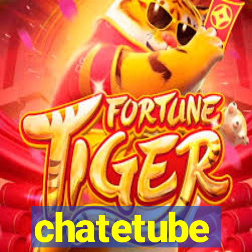 chatetube