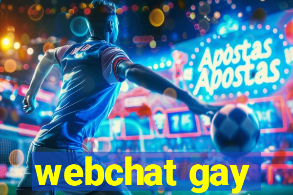 webchat gay