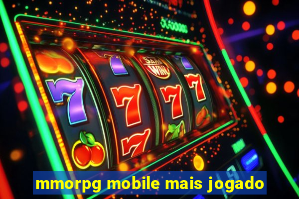 mmorpg mobile mais jogado