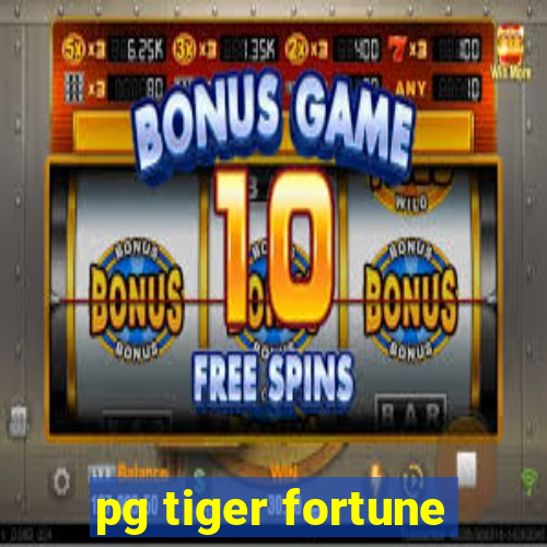 pg tiger fortune