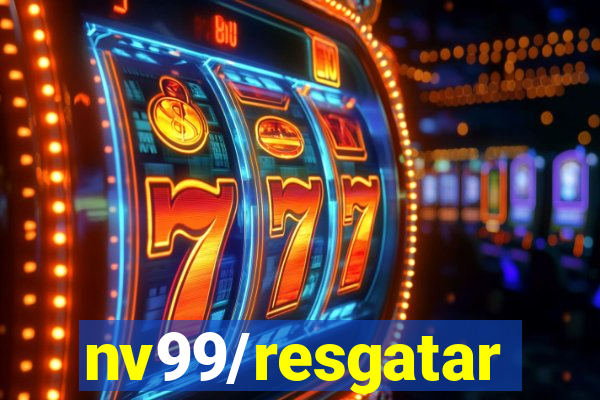 nv99/resgatar