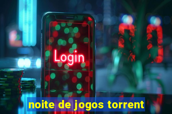 noite de jogos torrent