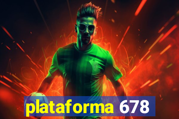 plataforma 678