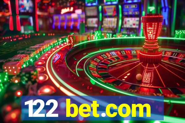 122 bet.com