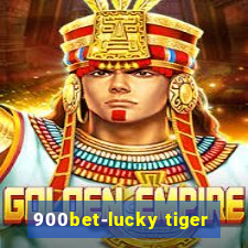 900bet-lucky tiger