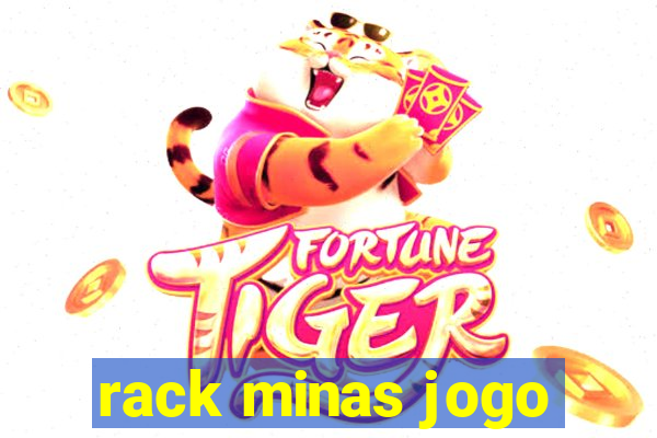 rack minas jogo