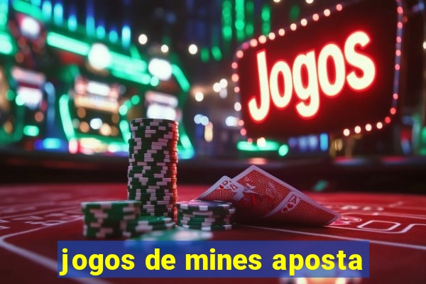 jogos de mines aposta