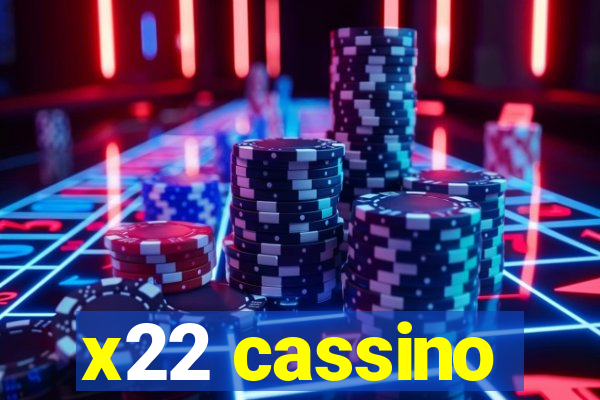 x22 cassino