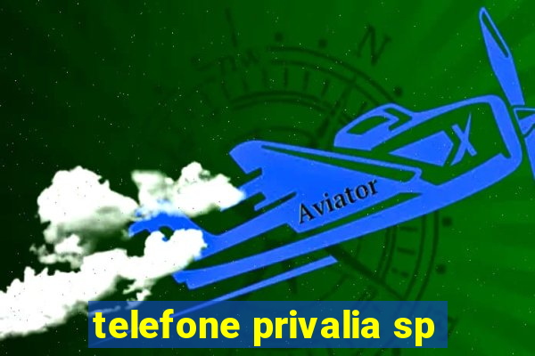 telefone privalia sp