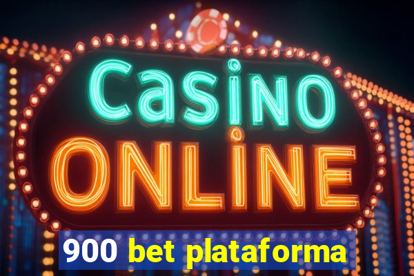 900 bet plataforma