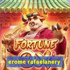 erome rafaelanery