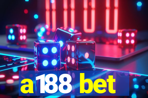 a188 bet