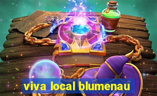 viva local blumenau