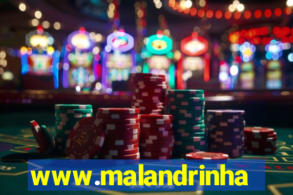 www.malandrinhas.net