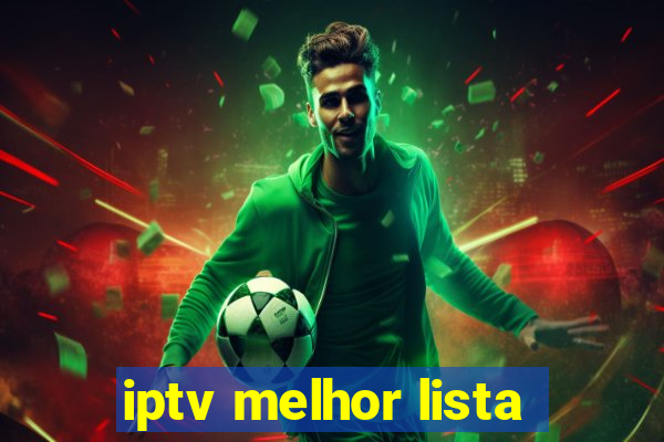 iptv melhor lista