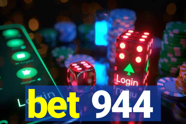 bet 944