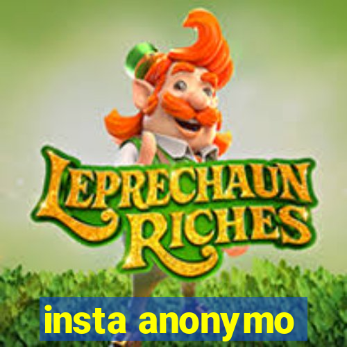 insta anonymo