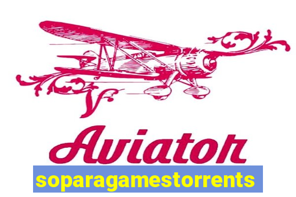 soparagamestorrents 2015 lista jogos para jtag rgh