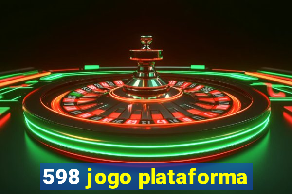 598 jogo plataforma