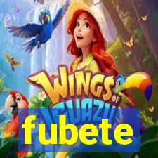 fubete