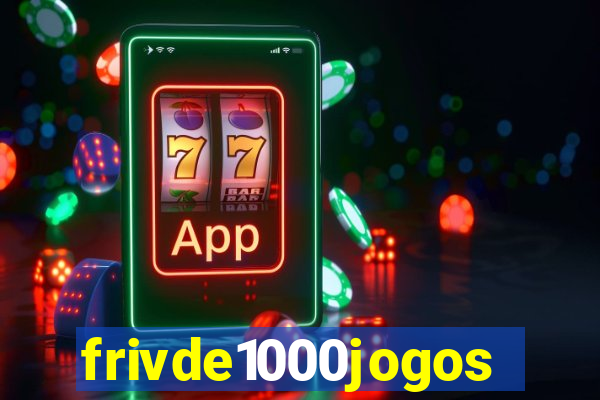 frivde1000jogos