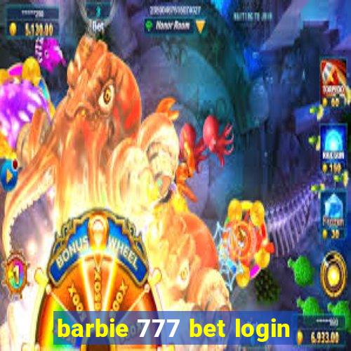 barbie 777 bet login