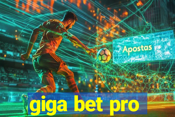 giga bet pro