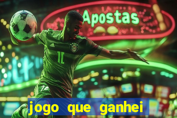 jogo que ganhei dinheiro de verdade