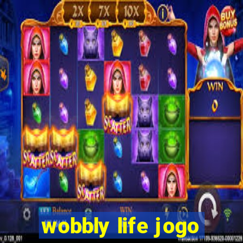 wobbly life jogo