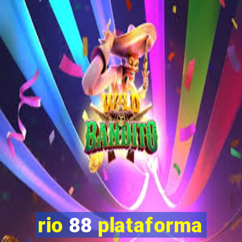 rio 88 plataforma