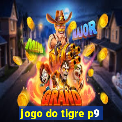 jogo do tigre p9