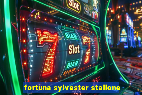 fortuna sylvester stallone