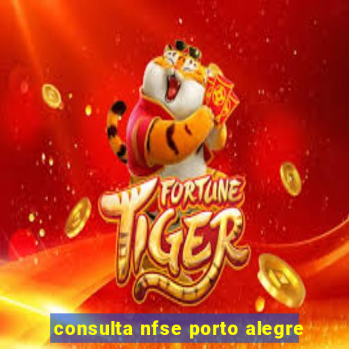 consulta nfse porto alegre