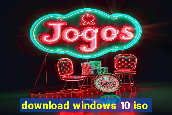 download windows 10 iso