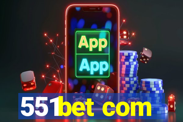 551bet com