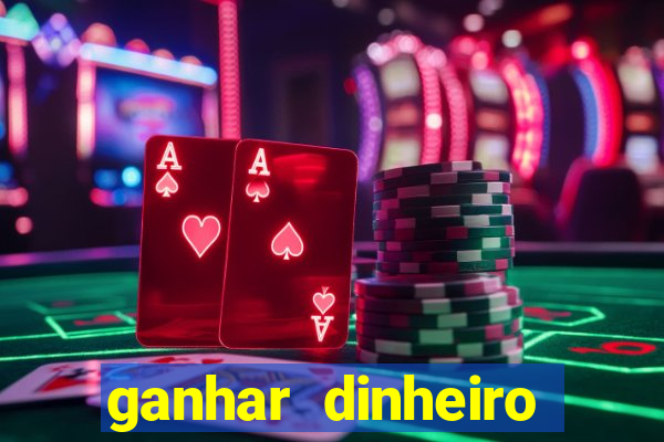 ganhar dinheiro jogando sem depositar nada