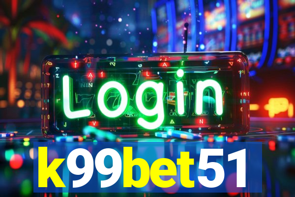 k99bet51