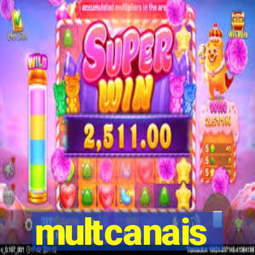 multcanais