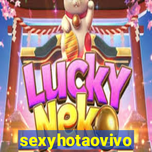 sexyhotaovivo